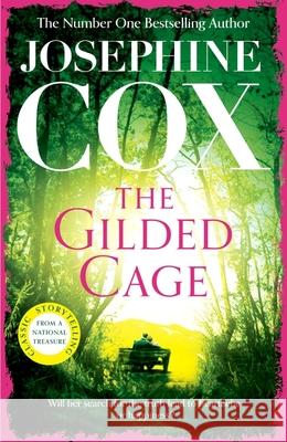 The Gilded Cage: A gripping saga of long-lost family, power and passion Josephine Cox 9781035409280 Headline Publishing Group - książka