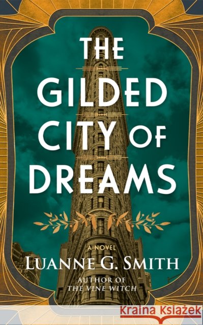 The Gilded City of Dreams: A Novel Luanne G. Smith 9781662524981 47north - książka