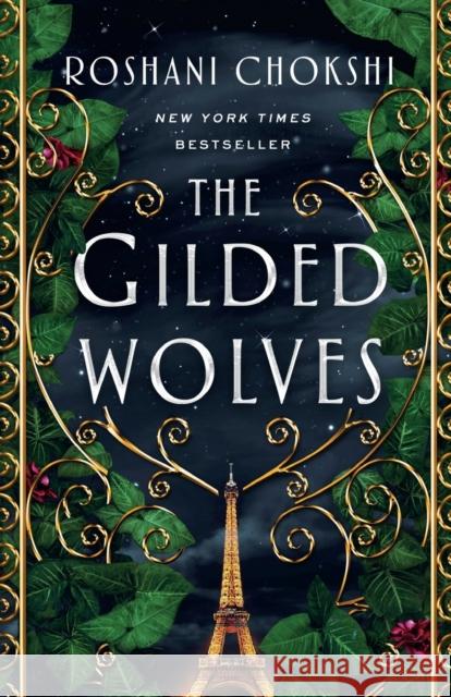 The Gilded Wolves Roshani Chokshi 9781250144553 Wednesday Books - książka