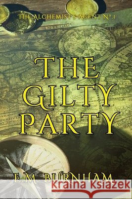The Gilty Party E M Burnham 9798985095241 E.M. Burnham - książka