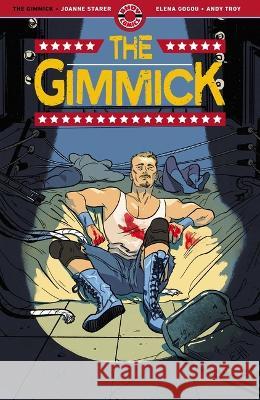 The Gimmick Joanne Starer Elena Gogou 9781952090264 Ahoy Comics - książka