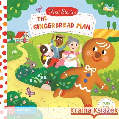 The Gingerbread Man: A Push, Pull, Slide Book Campbell Books 9781529052282 Pan Macmillan - książka