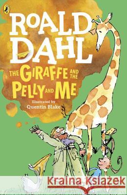 The Giraffe and the Pelly and Me Roald Dahl Quentin Blake 9780142413845 Puffin Books - książka