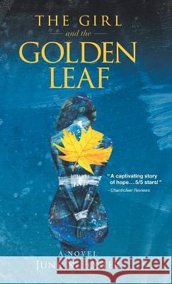 The Girl and the Golden Leaf June N Foster 9781982216986 Balboa Press - książka