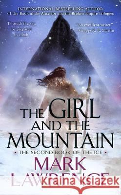 The Girl and the Mountain Mark Lawrence 9781984806048 Ace Books - książka