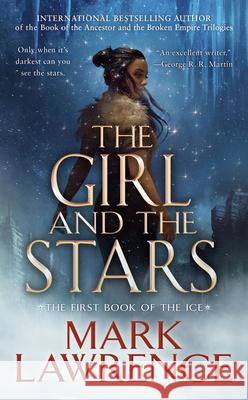 The Girl and the Stars Mark Lawrence 9781984806017 Ace Books - książka