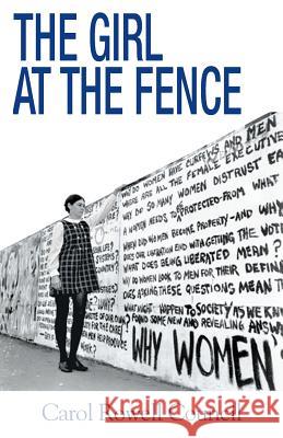 The Girl at the Fence Carol Rowell Council 9781634980463 Bookstand Publishing - książka