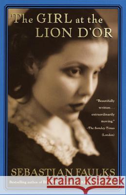 The Girl at the Lion D'Or Sebastian Faulks 9780375704536 Vintage Books USA - książka