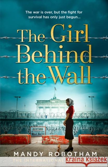 The Girl Behind the Wall Mandy Robotham 9780008364533 HarperCollins Publishers - książka