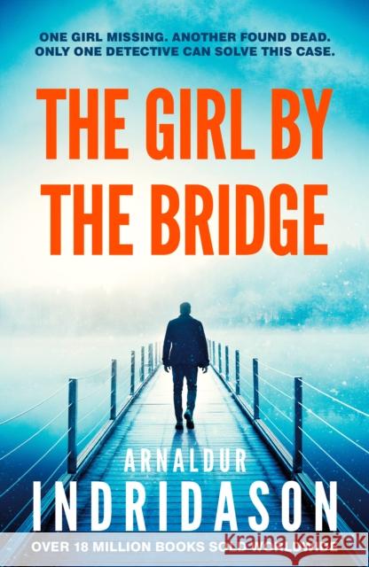 The Girl by the Bridge Arnaldur Indridason 9781787303515 Vintage Publishing - książka