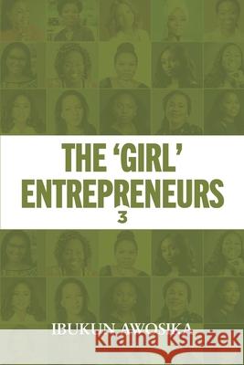 The 'Girl' Entrepreneurs 3 Ibukun Awosika 9789789812721 Soi Publishing - książka