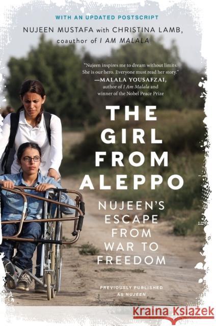 The Girl from Aleppo: Nujeen's Escape from War to Freedom Mustafa, Nujeen 9780062567741 Harper Wave - książka