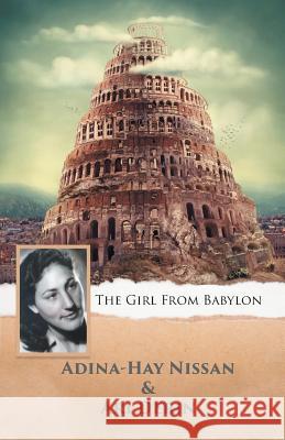 The Girl from Babylon Adina-Hay Nissan An 9780228807049 Tellwell Talent - książka