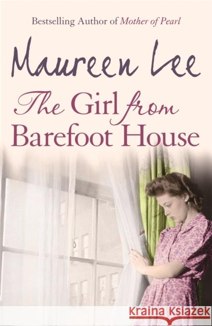 The Girl from Barefoot House Lee, Maureen 9780752837147  - książka