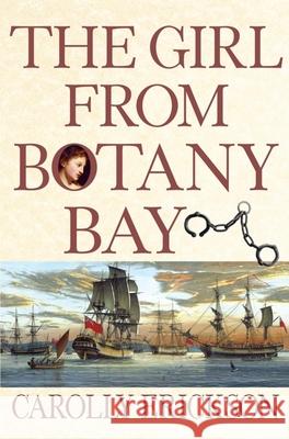 The Girl from Botany Bay Carolly Erickson 9780471271406 John Wiley & Sons - książka