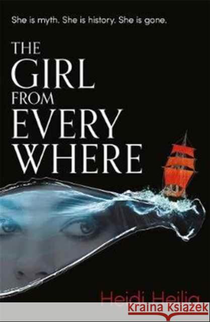 The Girl From Everywhere Heilig, Heidi 9781471406652 The Girl from Everywhere - książka
