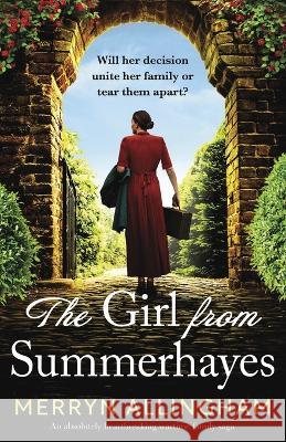 The Girl from Summerhayes: An absolutely heartbreaking wartime family saga Merryn Allingham 9781803147451 Bookouture - książka