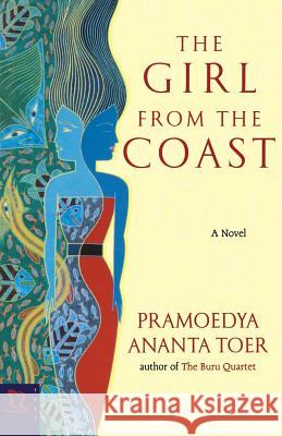 The Girl from the Coast Pramoedya Ananta Toer Willem Samuels 9780786887088 Hyperion East - książka