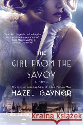 The Girl from the Savoy Hazel Gaynor 9780062403476 William Morrow & Company - książka