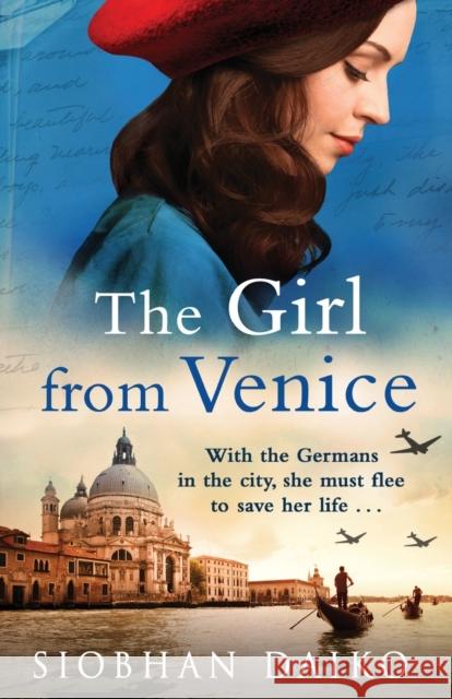 The Girl from Venice: An epic, sweeping historical novel from Siobhan Daiko for summer 2023 Siobhan Daiko Claire Storey (Narrator) Julia Franklin (Narrator) 9781837518920 Boldwood Books Ltd - książka