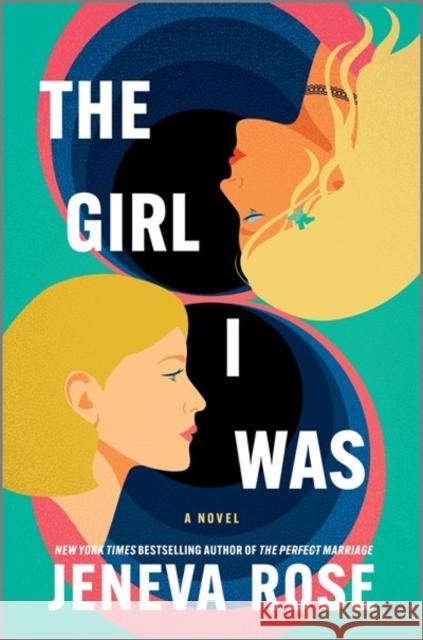 The Girl I Was Jeneva Rose 9780778387480 Mira Books - książka