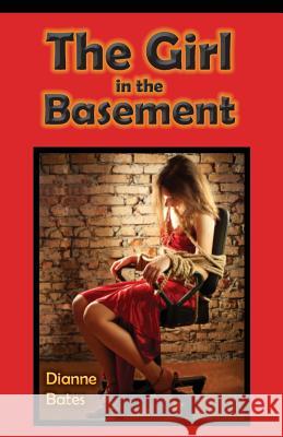 The Girl in the Basement Dianne Bates 9780987543417 Elaine Ouston Author - Publisher - książka