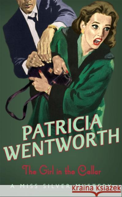The Girl In The Cellar Patricia Wentworth 9780340839294  - książka