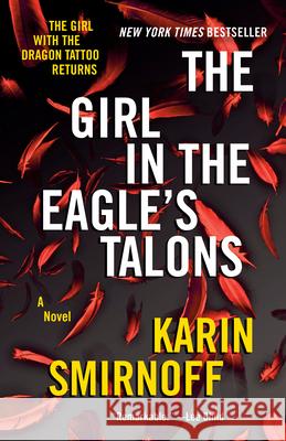 The Girl in the Eagle's Talons: A Lisbeth Salander Novel Karin Smirnoff Sarah Death 9780593470374 Vintage Crime/Black Lizard - książka