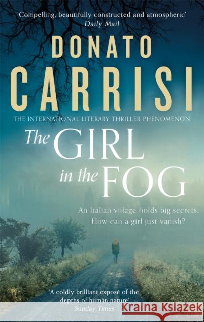 The Girl in the Fog: The Sunday Times Crime Book of the Month Donato Carrisi 9780349142609 Abacus - książka
