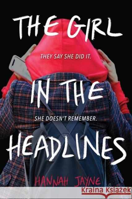 The Girl in the Headlines Hannah Jayne 9781728225210 Sourcebooks, Inc - książka