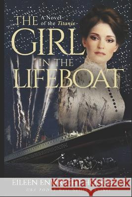 The Girl in the Lifeboat Eileen Enwright Hodgetts 9781737607038 Emerge Publishing Group, LLC - książka