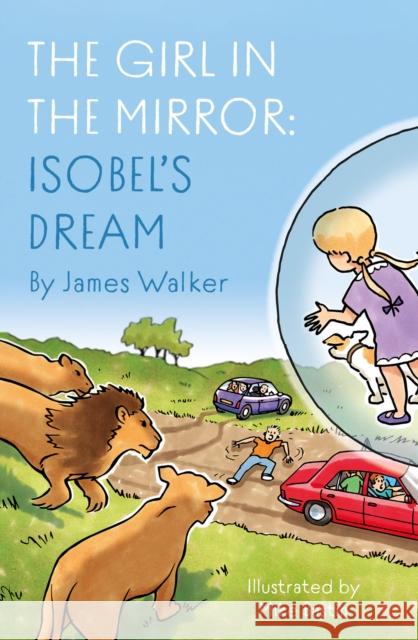 The Girl in the Mirror: Isobel’s Dream James Walker 9781805145332 Troubador Publishing - książka