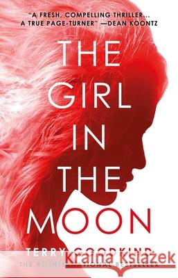 The Girl in the Moon Terry Goodkind 9781510747821 Skyhorse Publishing - książka