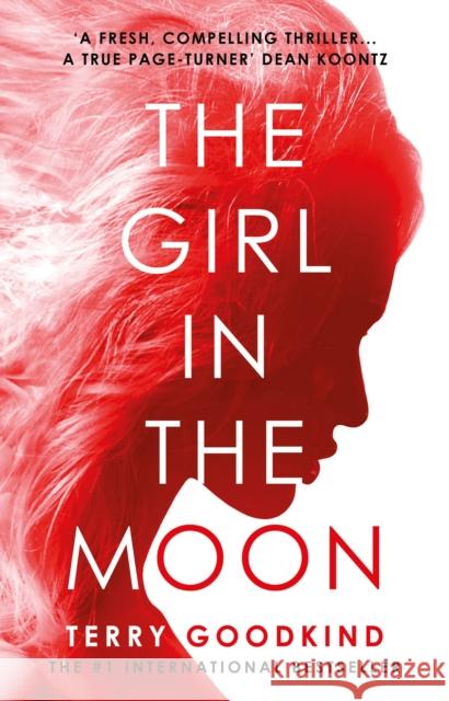 The Girl in the Moon Goodkind, Terry 9781788545662 Bloomsbury Publishing PLC - książka