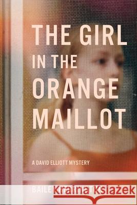 The Girl in the Orange Maillot Bailey Herrington 9781646636136 Koehler Books - książka