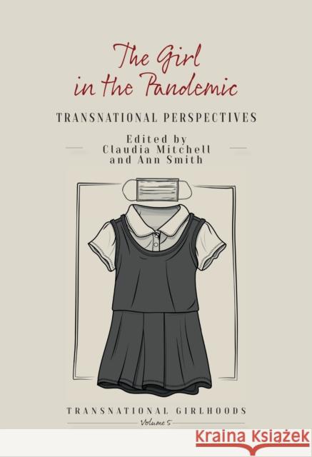 The Girl in the Pandemic: Transnational Perspectives Claudia Mitchell Ann Smith 9781836953630 Berghahn Books - książka
