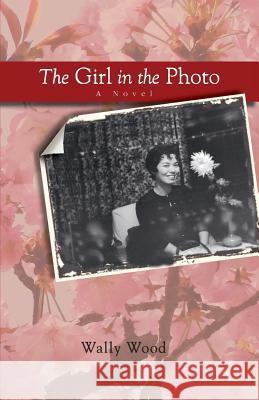 The Girl in the Photo Wally Wood 9781491230237 Createspace - książka