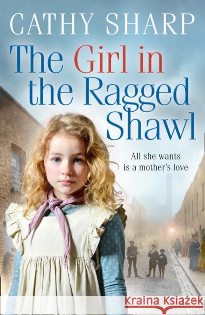The Girl in the Ragged Shawl Cathy Sharp 9780008286651 HarperCollins Publishers - książka
