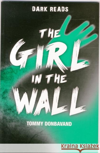 The Girl in the Wall Tommy Donbavand 9781784640835 Badger Publishing - książka