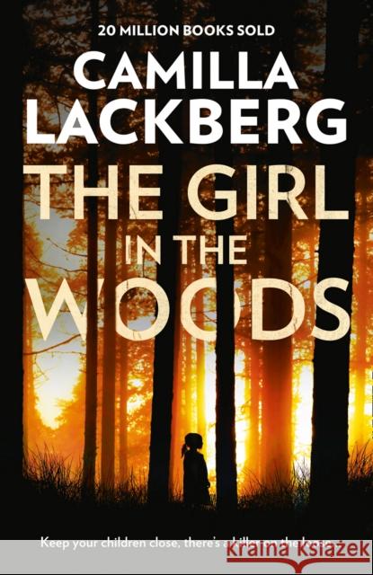 The Girl in the Woods Camilla Lackberg 9780007518401 HarperCollins Publishers - książka