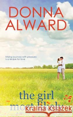 The Girl Most Likely Donna Alward 9781989132623 Donna Alward - książka