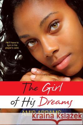 The Girl of His Dreams Amir Abrams 9780758273574 K-Teen/Dafina - książka