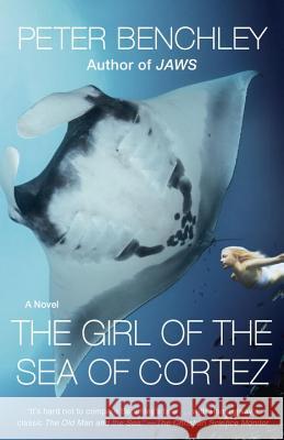 The Girl of the Sea of Cortez Peter Benchley 9780345544131 Ballantine Books - książka