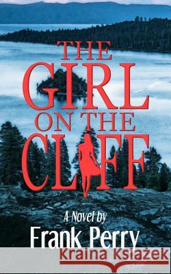 The Girl on the Cliff Frank Perry 9781986870191 Createspace Independent Publishing Platform - książka