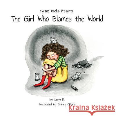 The Girl Who Blamed the World Cindy Mackey 9780999099339 Cyrano Books - książka