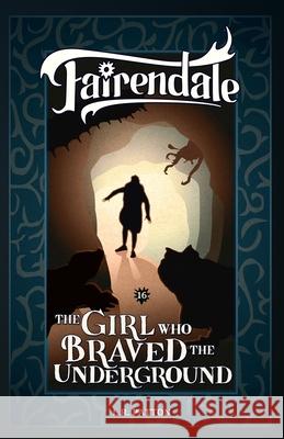 The Girl Who Braved the Underground Patton L 9781946193841 Batlee Press - książka