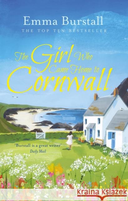 The Girl Who Came Home to Cornwall Emma Burstall 9781786698889 Bloomsbury Publishing PLC - książka