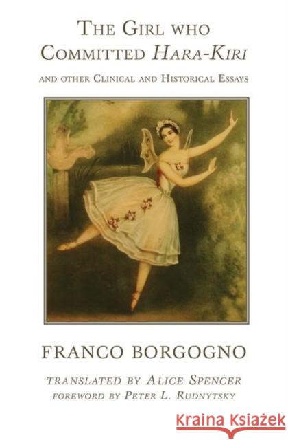 The Girl Who Committed Hara-Kiri and Other Clinical and Historical Essays Franco Borgogno 9780367101251 Routledge - książka