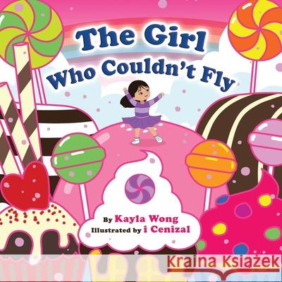 The Girl Who Couldn't Fly Kayla Wong 9780228850038 Tellwell Talent - książka