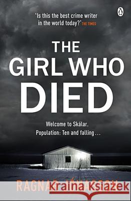 The Girl Who Died Ragnar Jonasson 9781405942546 Penguin Books Ltd - książka